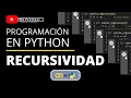 Recursividad en Python explicada facil
