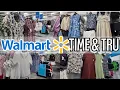 WALMART TIME AND TRU SHOP WITH ME MAY 2026