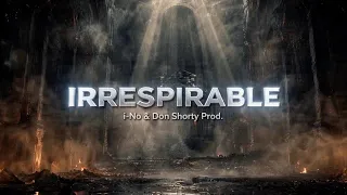 i_No X Don Shorty Prod. - Irrespirable
