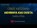 Obbie Messakh || Akhirnya Kau Dusta || Karaoke || Cover