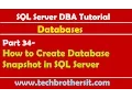 SQL Server DBA Tutorial 34 - How to Create Database Snapshot in SQL Server