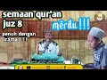 Download Lagu JUZ 8  SEMAAN QUR'AN MERDU BIL GHOIB | UST ZIDNI | HOLY QURAN LISTENING | تلاوة القرأن بصوت جميل