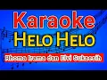 Download Lagu HELO HELO RHOMA IRAMA KARAOKE DUET | FEAT ELVI SUKAESIH