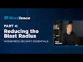 Reducing The Blast Radius - WordPress Security Essentials by Wordfence Part 4