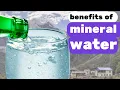 10 Surprising Benefits of Drinking Mineral Water | Improve Your Health Today!