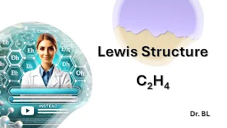 Lewis Structure of Ethane C2H4