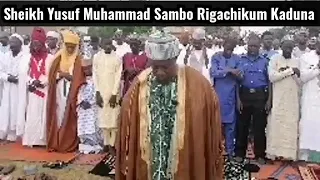 sheikh yusuf muhammad sambo rigachikum yaja sallan idi azumi akaduna 1442 2021
