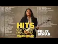 Download Lagu Felix Irwan Cover Full Album Tanpa Iklan Terbaru 2022