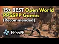 15 BEST Open World PPSSPP Games for Mobile 2024