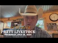Steve Stratford Market Report for Pratt Livestock - Thursday July 25 2024
