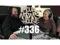 Your Mom s House Podcast - Ep 336