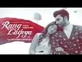 Rang Lageya - Audio | Mohit Chauhan | Rochak Kohli | Paras Chhabra | Mahira Sharma | Kumaa