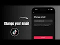 How to Change TikTok Email Address