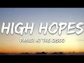 Download Lagu Panic! At the Disco - High Hopes (Lyrics Video)