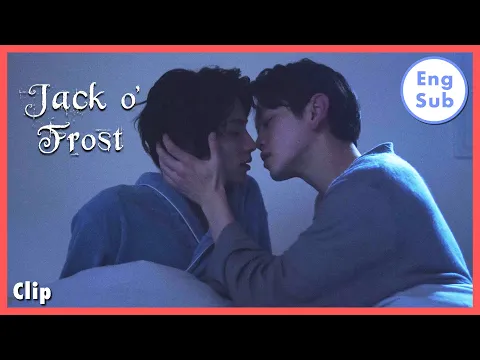 Download MP3 [ENG SUB] [Clip] You Wouldn't Take a Bath With Me?  | Jack o' Frost EP3