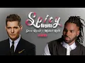 Lagu Jason Derulo \u0026 Michael Bublé - Spicy Margarita | Lyrics