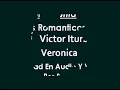 Victor Yturbe Piruli   Veronica con voz solo letra
