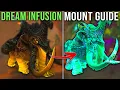 Complete Dream Infusions Guide Easiest Mounts to Infuse - 10 2 WoW