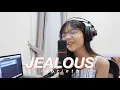 Jealous - Labrinth | Cover by Misellia Ikwan