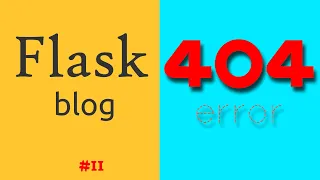Python Flask Tutorial Custom 404 error page Flask crash course for beginners