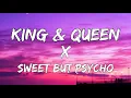 Download Lagu King \u0026 Queen X Sweet But Psycho (Tiktok Version)