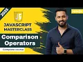 Javascript tutorial in Hindi Comparison Operators Explained vs Interview Questions