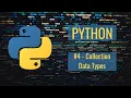 Python Tutorial For ABSOLUTE Beginners - Collection Data Types