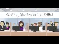 Getting Started in the EHBs
