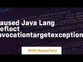 caused java lang reflect invocationtargetexception