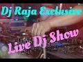 Download Lagu Dj Raja Exclusive Live Show