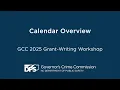 Calendar Overview GCC 2025 Grant Writing Workshop