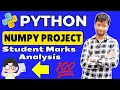 NumPy Mini Project Student Marks Statistics Mean Max Min Data Analysis Made Easy
