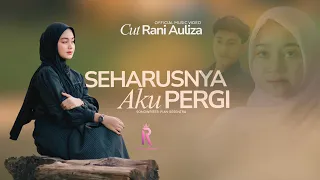 cut rani auliza seharusnya ku pergi official music video 