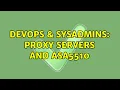 DevOps SysAdmins Proxy servers and ASA5510