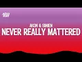 Akon - Never Really Mattered (Lyrics) ft SIMIEN