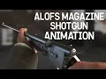 ALOFS Magazine Shotgun Animation