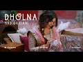 Lagu Dholna (Official Music Video) | Hadiqa Kiani |Sufiscore | Irfan Kiani | Arnold Birch | Punjabi Song