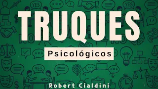 6 Truques De Manipulação Antiéticos Que Deveriam Ser Ilegais! - Roberto Cialdini
