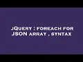 jQuery foreach for JSON array syntax