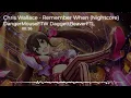 Nightcore - Remember When Chris Wallace