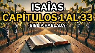 Libro de Isaías Capítulos 1 al 33 | Biblia Hablada 📖
