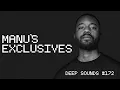 DEEP SOUNDS #172 | MANU'S EXCLUSIVES | AFRO HOUSE MIX