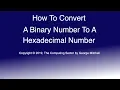 How To Convert A Binary Number To A Hexadecimal Number