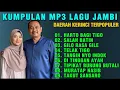 Download Lagu Harto Bagi tigo , Lagu Jambi Terpopuler Full Album Paling Enak Didenger