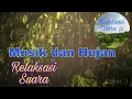 Download Lagu Relaksasi Suara Hujan Di Iringi Musik Piano, RELAXING Sound