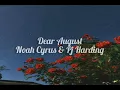 Dear August - INSTRUMENTAL          Noah Cyrus & Pj Harding
