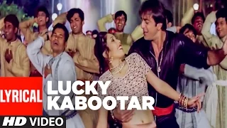 lyrical video lucky kabootar daag the fire sukhwinder singh sanjay dutt mahima choudhry