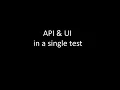 API and Mobile UI in Single Test