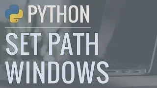 Python Tutorial How to Set the Path and Switch Between Different Windows