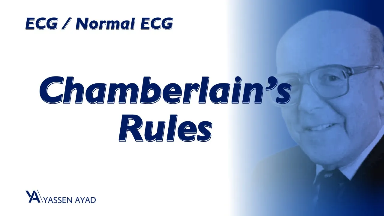 ECG 15 | Chamberlain’s Rules